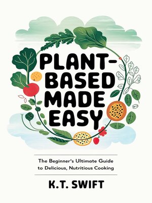 cover image of Plant-Based Made Easy